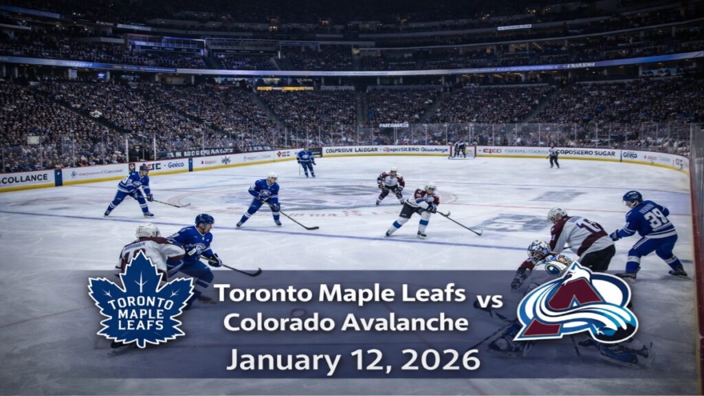 Toronto Maple Leafs vs Colorado Avalanche NHL game on January 12, 2026